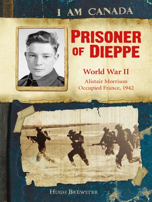 Dieppe: Canada's Darkest Day of World War II